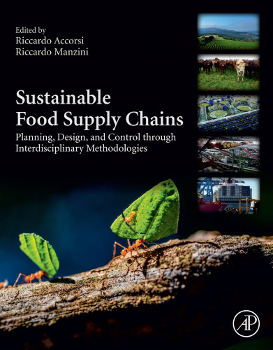 Sustainable food supply chains : planning, design, and control through interdisciplinary methodologies