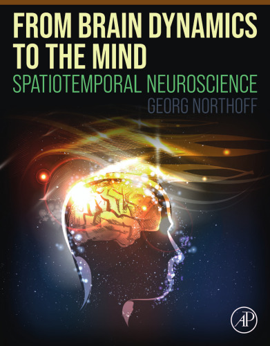 From Brain Dynamics to the Mind: Spatiotemporal Neuroscience