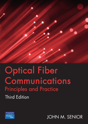 Optical fiber communications : principles and practice