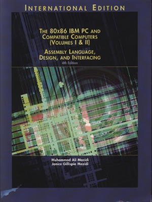 80X86 IBM PC and Compatible Computers Assembly Language, Design, and Interfacing Volumes I & II