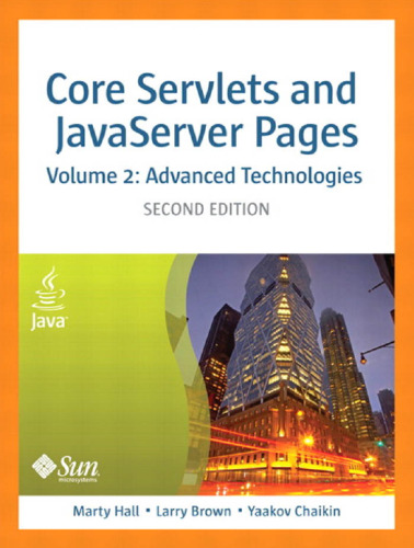 Core Servlets and Javaserver Pages: Advanced Technologies