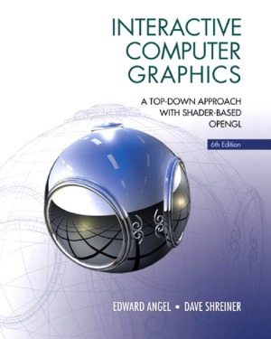 Interactive Computer Graphics A Top-Down Approach with Shader-Based OpenGL