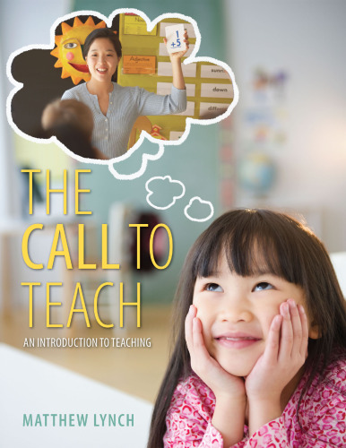 The Call to Teach: An Introduction to Teaching