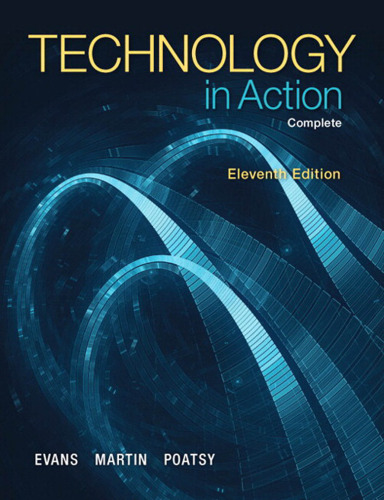 Technology In Action, Complete (11th Edition)