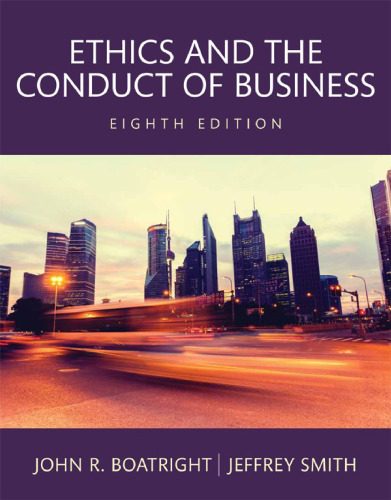 Ethics and the Conduct of Business