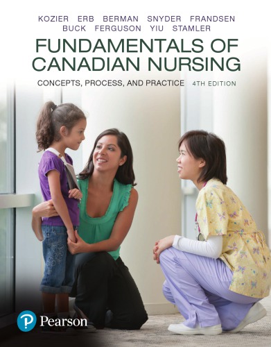 Fundamentals of Canadian nursing : concepts, process, and practice