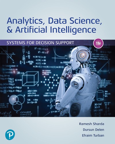 Analytics, data science, & artificial intelligence : systems for decision support