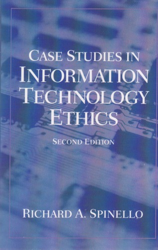 Case studies in information and computer ethics