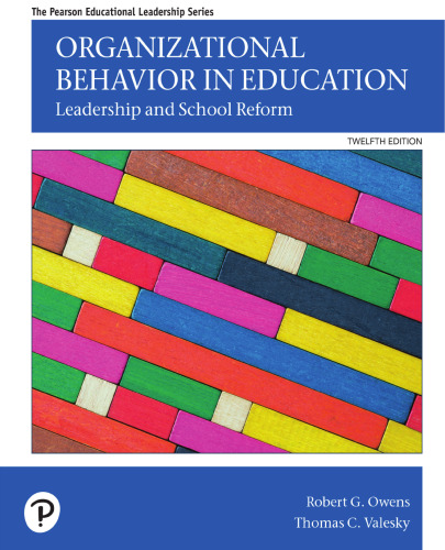 Organizational Behavior in Education Leadership and School Reform, 12th edition