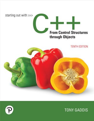 Starting out with C++: From Control Structures through Objects