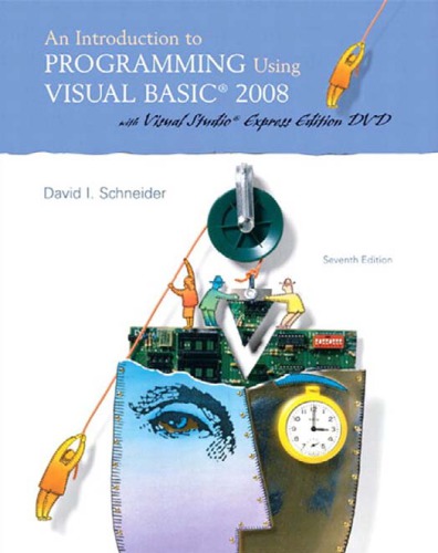 An introduction to programming using Visual Basic 2008: with Visual Studio Expression edition DVD