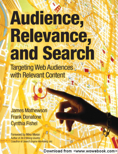 Audience, Relevance, and Search: Targeting Web Audiences with Relevant Content