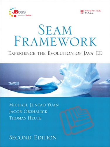 Seam Framework: Experience the Evolution of Java EE