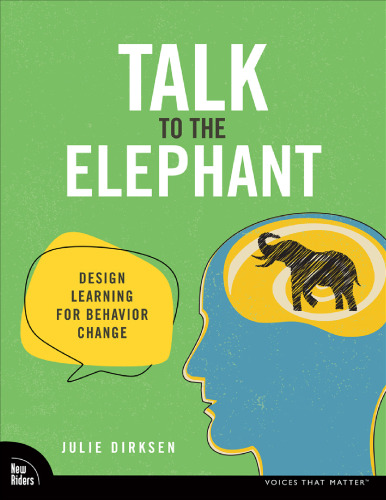 Talk to the Elephant - Design Learning for Behavior Change