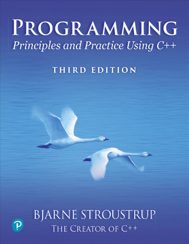 Programming: Principles and Practice Using C++, Third Edition