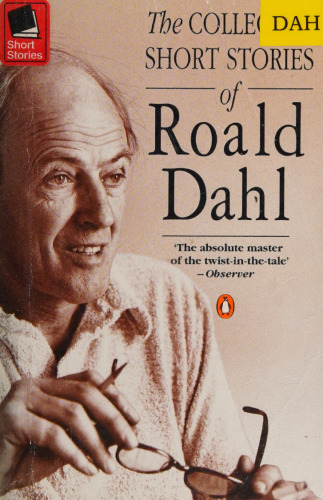 The collected short stories of Roald Dahl.