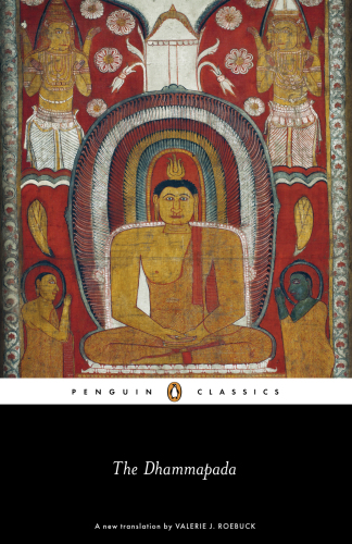 The Dhammapada: A New Translation
