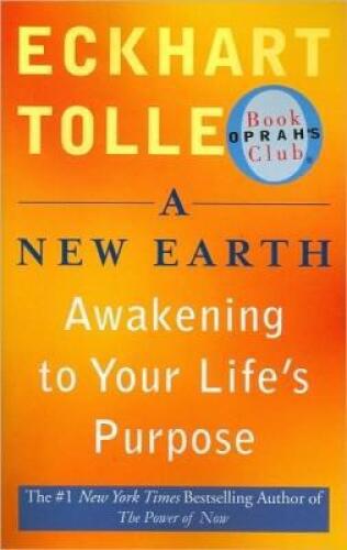 A New Earth: Create a Better Life