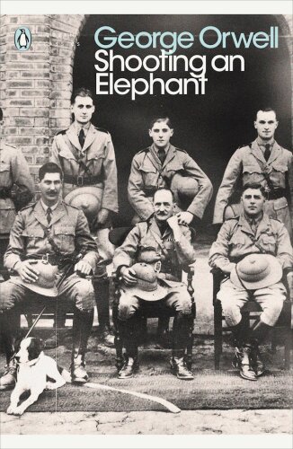 Shooting an Elephant: And Other Essays