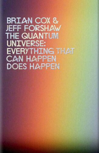 The quantum universe : everything that can happen does happen