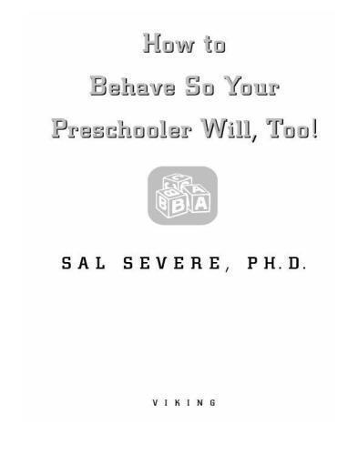 How to Behave So Your Preschooler Will, Too!