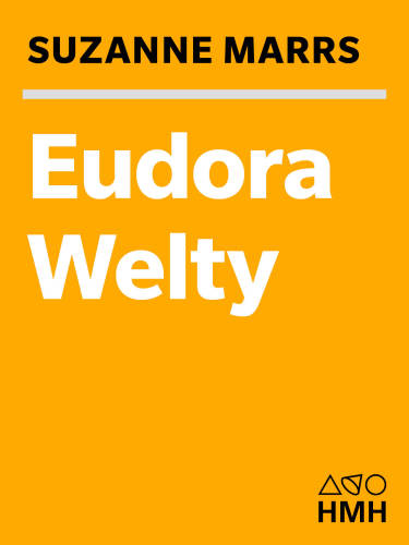 Eudora Welty: a biography