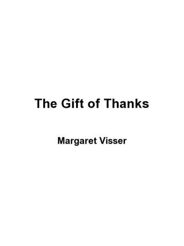 The Gift of Thanks: The Roots and Rituals of Gratitude