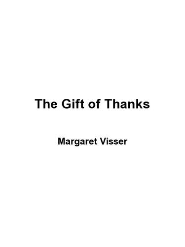 The Gift of Thanks: The Roots and Rituals of Gratitude