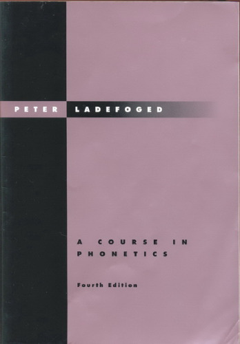 A Course in Phonetics, Fourth edition