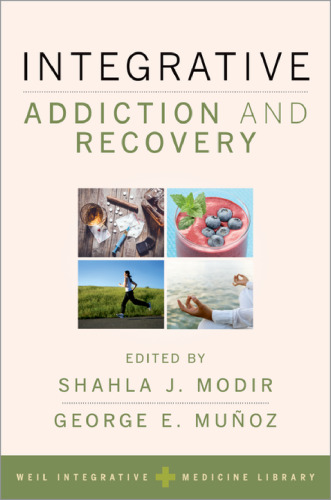 Integrative Addiction and Recovery