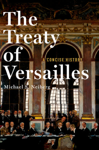 The Treaty of Versailles : a concise history