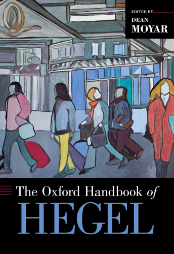 The Oxford Handbook of Hegel