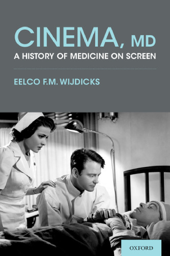 Cinema, MD: A History of Medicine on Screen