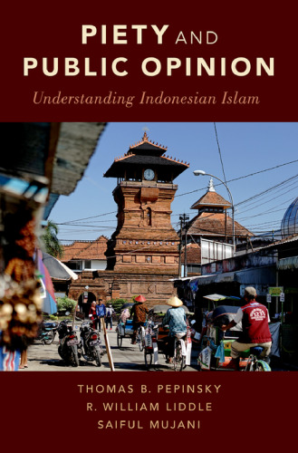Piety and Public Opinion Understanding Indonesian Islam