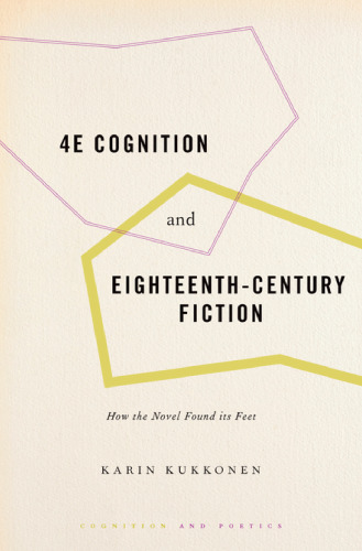 4E Cognition and Eighteenth-Century Fiction