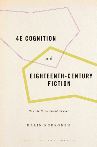 4E Cognition and Eighteenth-Century Fiction