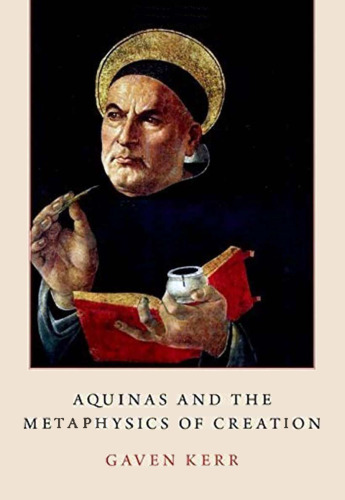 Aquinas and Metaphysics of Creation