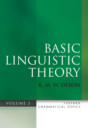 Basic linguistic theory. / Volume 3, Further grammatical topics