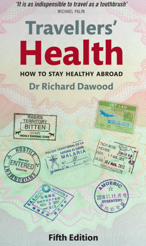 Travellers' Health : How to Stay Healthy Abroad
