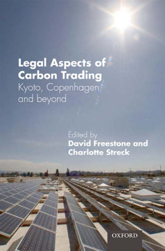 Legal aspects of carbon trading : Kyoto, Copenhagen, and beyond