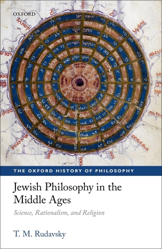 Jewish Philosophy in the Middle Ages: Science, Rationalism, and Religion