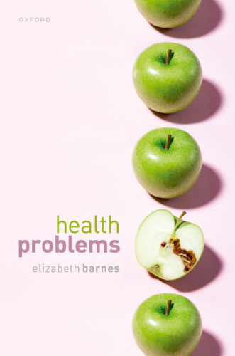 Health Problems : Philosophical Puzzles about the Nature of Health