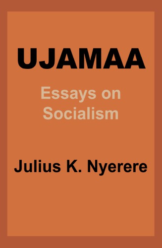 Ujamaa - Essays on Socialism