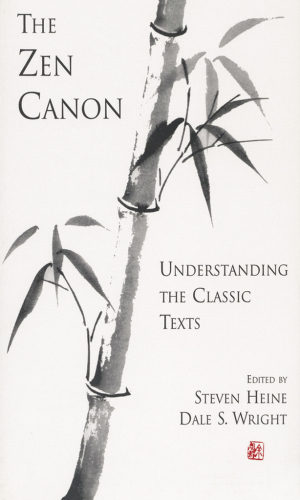 The Zen Canon: Understanding the Classic Texts