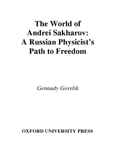 Andrei Sakharov: science and freedom