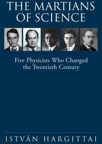 The Martians of Science: five physicists who changed the twentieth century