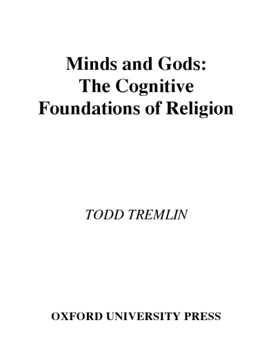 Minds and Gods: The Cognitive Foundations of Religion