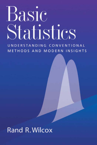 Basic Statistics: Understanding Conventional Methods and Modern Insights