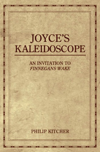 Joyce's Kaleidoscope: An Invitation to Finnegans Wake