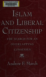 Islam and liberal citizenship : the search for an overlapping consensus
